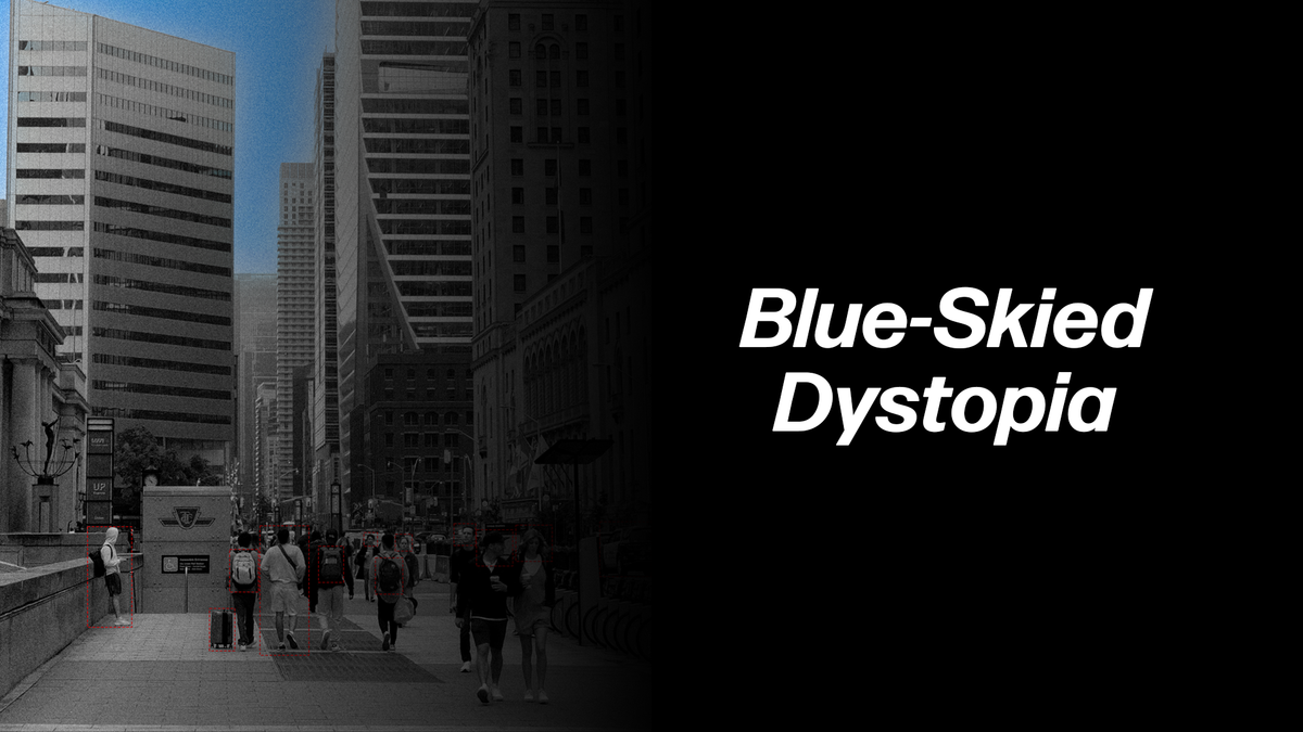 Blue-Skied Dystopia
