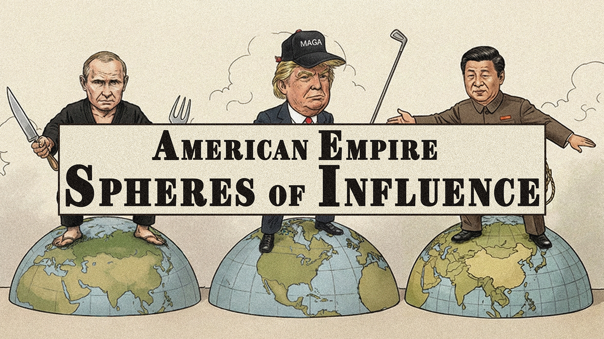 American Empire: Spheres of Influence