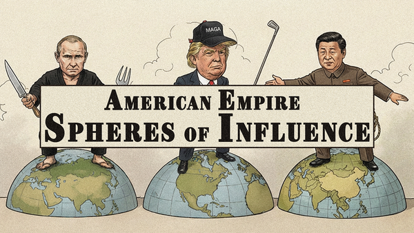 American Empire: Spheres of Influence